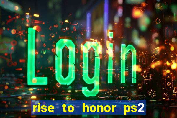 rise to honor ps2 iso pt br